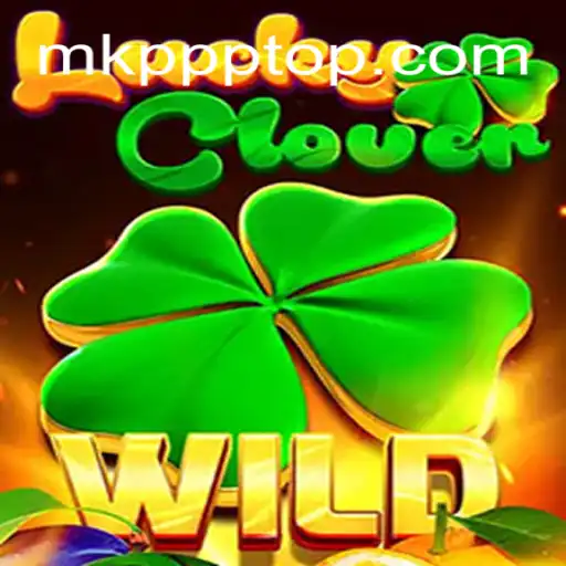 LuckyClover: Experimente a Sorte no Novo Jogo de Apostas da MKPPP.COM